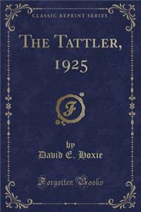 The Tattler, 1925 (Classic Reprint)