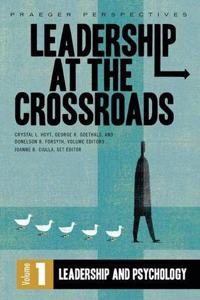 Leadership at the Crossroads: Volume 1, Leadership and Psychology