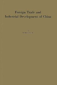 Foreign Trade and Industrial Development of China