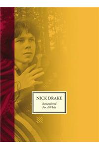 Remembered for a While