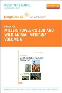 Fowler's Zoo and Wild Animal Medicine, Volume 8 - Elsevier eBook on Vitalsource (Retail Access Card)