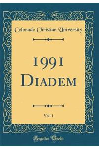 1991 Diadem, Vol. 1 (Classic Reprint)