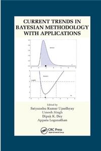 Current Trends in Bayesian Methodology with Applications