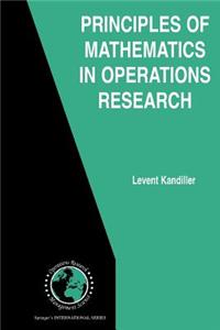 Principles of Mathematics in Operations Research
