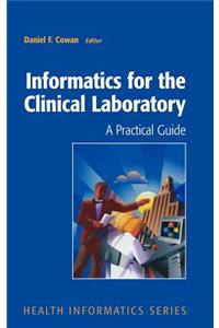 Informatics for the Clinical Laboratory