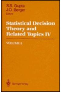 Statistical Decision Theory and Related Topics IV