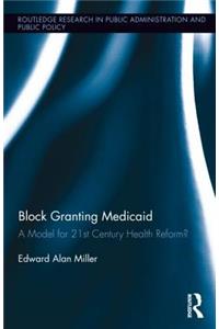 Block Granting Medicaid