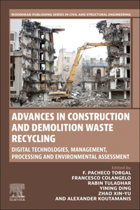 Advances in Construction and Demolition Waste Recycling