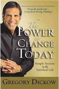 The Power to Change Today