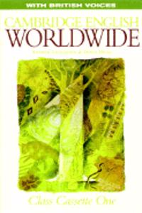 Cambridge English Worldwide 1 Class Cassette (British Voices)
