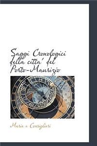 Saggi Cronologici Della Citta' del Porto-Maurizio