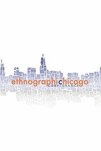 Ethnographic Chicago