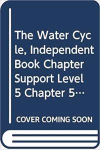 Houghton Mifflin Science: Ind Bk Chptr Supp Lv5 Ch5 the Water Cycle