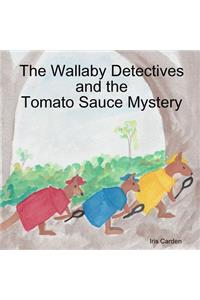 The Wallaby Detectives and the Tomato Sauce Mystery