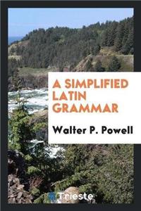 Simplified Latin Grammar