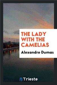 The Lady with the Camelias