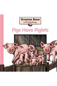 Pigs Have Piglets