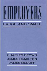 Employers Large and Small
