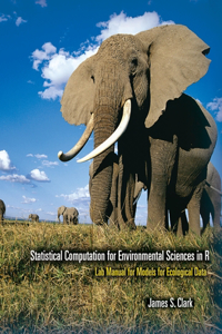 Statistical Computation for Environmental Sciences in R