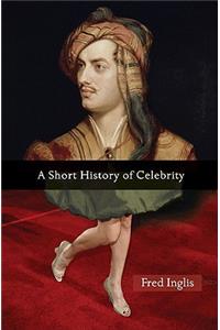 Short History of Celebrity