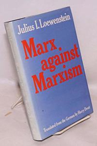 Marx Against Marxism