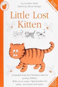 Caroline Hoile: Little Lost Kitten (Teacher's Book)