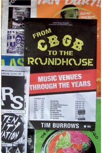 From Cbgb to the Roundhouse: Music Venues Through the Years