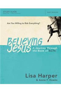 Believing Jesus Study Guide
