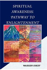 Spiritual Awareness: Pathway to Enlightenment