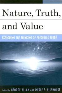 Nature, Truth, and Value