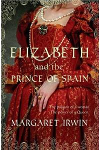 Elizabeth & the Prince of Spain