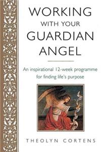 Working With Your Guardian Angel