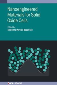 Nanoengineered Materials for Solid Oxide Cells