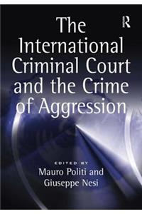 International Criminal Court and the Crime of Aggression