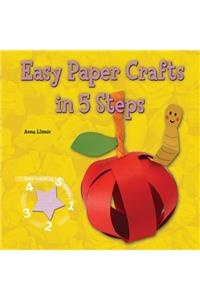 Easy Paper Crafts in 5 Steps