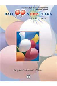 Balloon Pop Polka