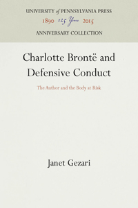 Charlotte Brontë and Defensive Conduct