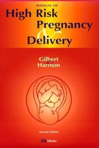 Manual of High Risk Pregnancy and Delivery