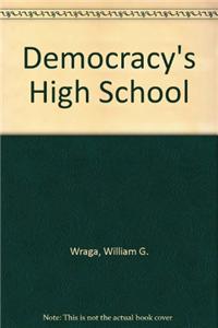 Democracy's High School