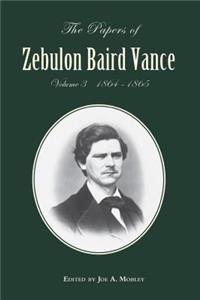 Papers of Zebulon Baird Vance, Volume 3