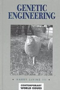Genetic Engineering: A Reference Handbook (Contemporary World Issues)