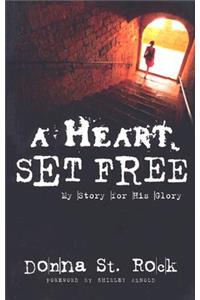 A Heart Set Free