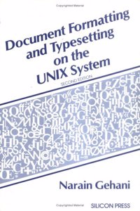 Document Formatting and Typesetting on the Unix System