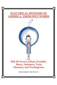 Electrical Pioneers of America, Their Own Words