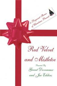 Red Velvet and Mistletoe