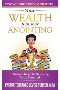Your Wealth Is In Your Anointing