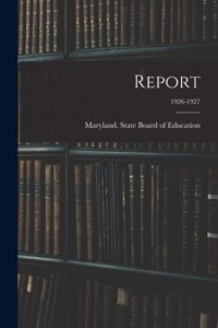 Report; 1926-1927