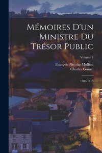 Mémoires D'un Ministre Du Trésor Public