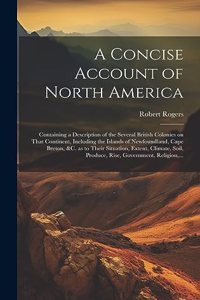 Concise Account of North America