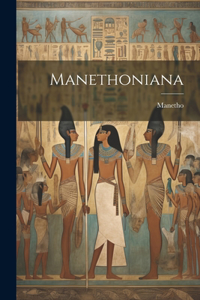 Manethoniana